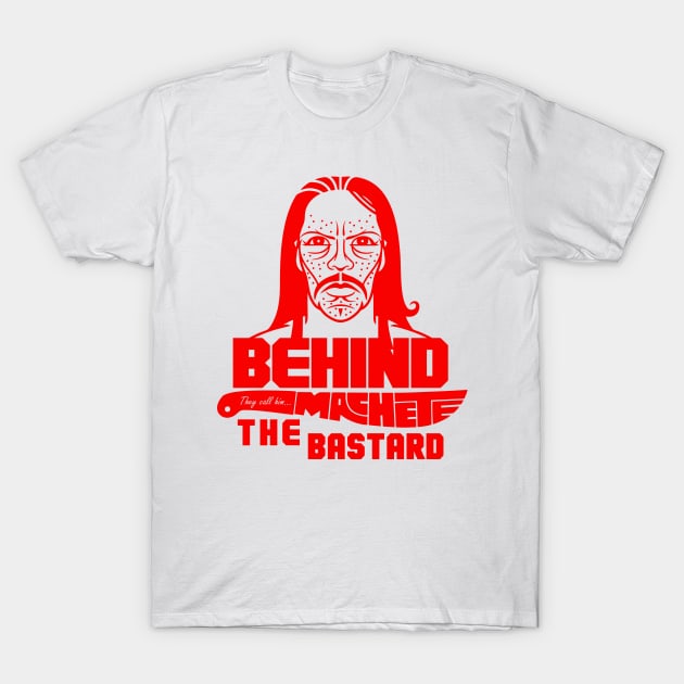 Machete Red ( Behind The Bastards ) T-Shirt by copacoba